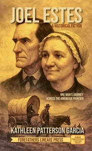 JOEL ESTES: A Historical Fiction