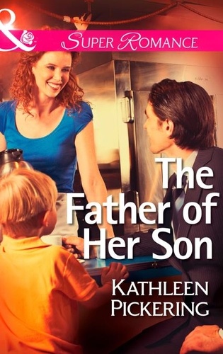 Kathleen Pickering - The Father of Her Son.