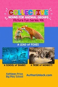  Kathleen Price - Collective Nouns for Animal Groups - Picture Fun Series - Picture Fun Series, #16.