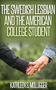 The Swedish Lesbian and the American College Student
