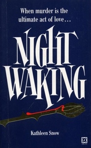 Kathleen Snow - Night Waking.