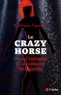 Kathleen Tamisier - Le Crazy Horse, dans l'intimité d'un cabaret de légende.