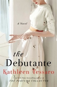 Kathleen Tessaro - Debutante, The.