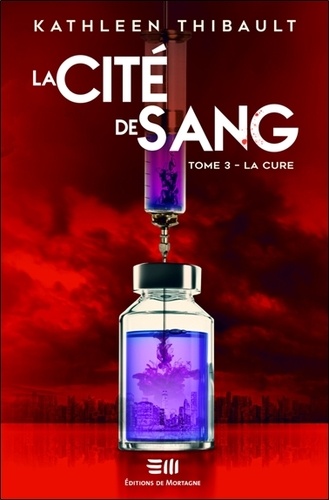 La Cité de sang Tome 3 La cure