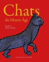 Kathleen Walker-Meikle - Chats du Moyen Age.