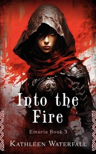 Into the Fire
