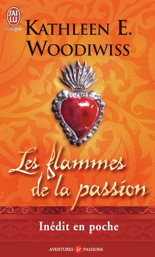 Kathleen Woodiwiss - Les flammes de la passion.