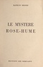 Kathlyn Rhodes - Le mystère Rose-Hume.