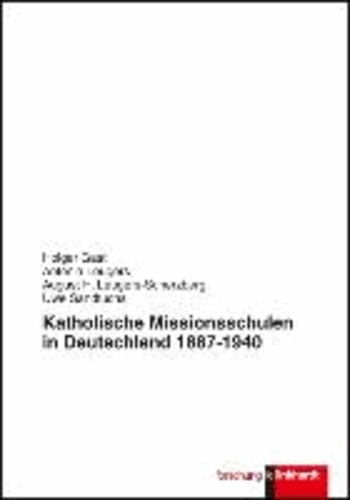 Katholische Missionsschulen in Deutschland 1887 - 1940.