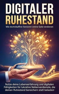 Digitaler Ruhestand: Wie technikaffine Senioren online Geld verdienen