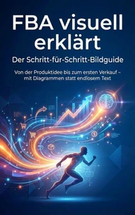 FBA visuell erklärt: Der Schritt-für-Schritt-Bildguide