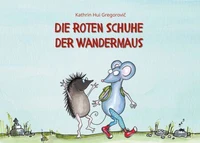 Die roten Schuhe der Wandermaus