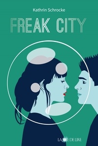 Kathrin Schrocke - Freak City.