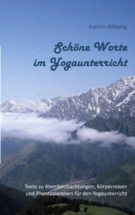 Schöne Worte im Yogaunterricht