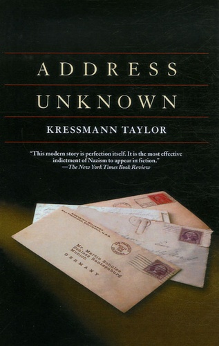 Kathrine Kressmann Taylor - Address Unknown.