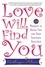 Love Will Find You. 9 Magnets to Bring You and Your Soulmate Together