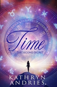  Kathryn Andries - Time: The Second Secret.