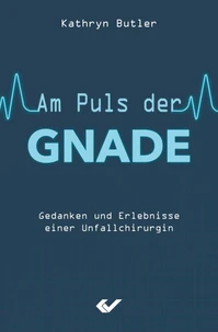 Am Puls der Gnade