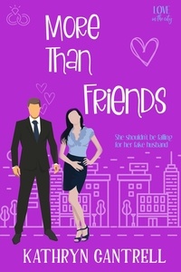  Kathryn Cantrell - More Than Friends - Love in the City, #1.