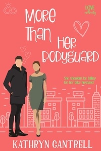  Kathryn Cantrell - More Than Her Bodyguard - Love in the City, #3.
