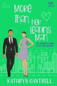  Kathryn Cantrell - More Than Her Leading Man - Love in the City, #4.