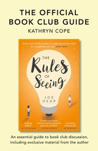 Kathryn Cope - The Official Book Club Guide: The Rules of Seeing.