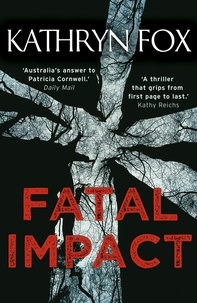 Kathryn Fox - Fatal Impact.