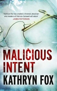 Kathryn Fox - Malicious Intent.