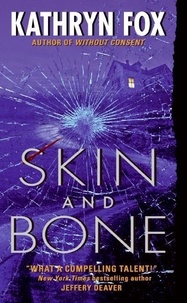 Kathryn Fox - Skin and Bone.