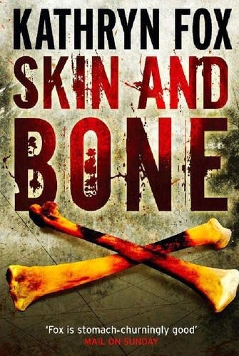 Skin and Bone. Anya Crichton 3