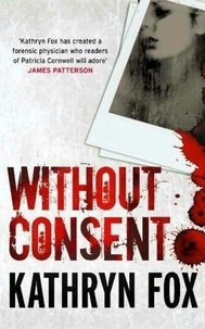 Kathryn Fox - Without Consent - Anya Crichton 2.