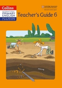 Kathryn Gibbs et Sandy Gibbs - International Primary English as a Second Language Teacher Guide 6.