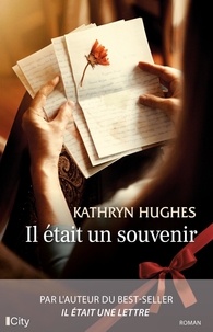 Kathryn Hughes - Il était un souvenir.