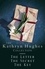 The Kathryn Hughes Collection. THE LETTER, THE SECRET and THE KEY