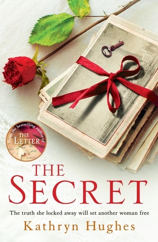The Secret. A gripping novel of how far a mother would go for her child from the #1 author of The Letter
