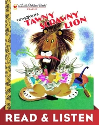 Tawny Scrawny Lion (Little Golden Book): Read &amp; Listen Edition