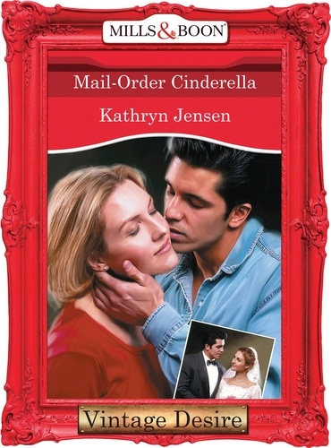 Kathryn Jensen - Mail-Order Cinderella.