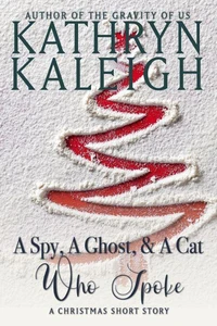 A Spy, A Ghost, and a Cat Who Spoke