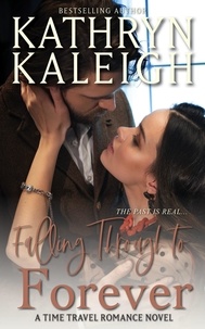  Kathryn Kaleigh - Falling Through to Forever.