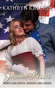  Kathryn Kaleigh - Jasmine Kisses - Southern Belle Civil War, #10.