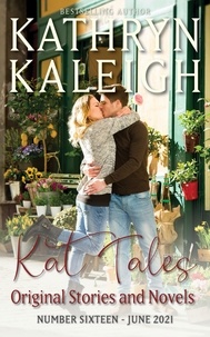  Kathryn Kaleigh - Kat Tales — Number 16 — June 2021 - Kat Tales, #16.
