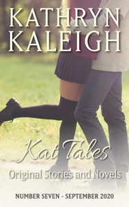 Kat Tales — Original Stories and Tales — Number Seven  — September 2020