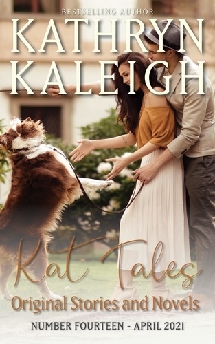  Kathryn Kaleigh - Kat Tales — Volume 14 - Original Stories and Novels - Kat Tales, #14.