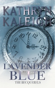  Kathryn Kaleigh - Lavender Blue - The Becquerels, #26.