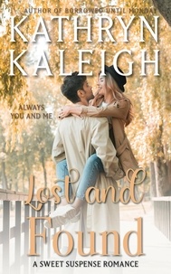 Kathryn Kaleigh - Lost and Found - Romantic Suspense Collection, #2.
