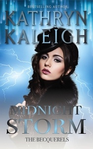  Kathryn Kaleigh - Midnight Storm - The Becquerels, #9.