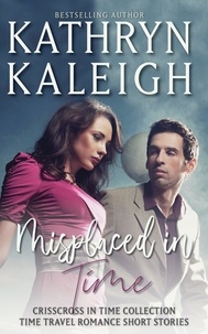  Kathryn Kaleigh - Misplaced in Time.