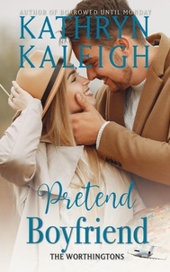 Kathryn Kaleigh - Pretend Boyfriend - The Worthingtons.