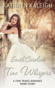 South Carolina Time Whispers: A Short Story