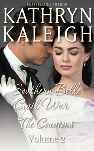  Kathryn Kaleigh - Southern Belle Civil War - The Couvions: Hearts Under Siege - Hearts Under Fire - Southern Belle Civil War Collection, #2.